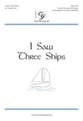 I Saw Three Ships Unison/Two-Part choral sheet music cover